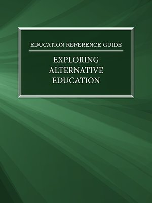 cover image of Education Reference Guide: Exploring Alternative Education